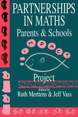 bokomslag Partnership In Maths: Parents And Schools