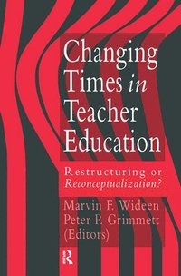 bokomslag Changing Times In Teacher Education
