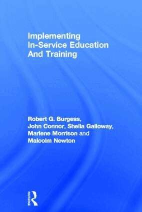 Robert G. Burgess, John Connor, Sheila Galloway, Marlene Morrison, Malcolm Newton - Implementing In-Service Education And Training, Inbunden