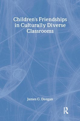 bokomslag Children's Friendships In Culturally Diverse Classrooms