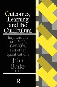 bokomslag Outcomes, Learning And The Curriculum