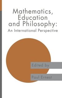 bokomslag Mathematics Education and Philosophy