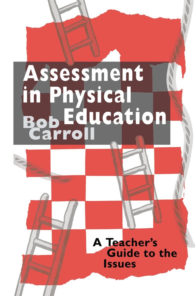Bob Carroll - Assessment in Physical Education, Inbunden