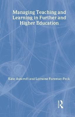 bokomslag Managing Teaching and Learning in Further and Higher Education
