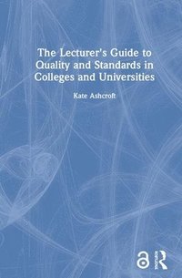 bokomslag Lecturer's Guide To Quality And Standards In Colleges And Universities