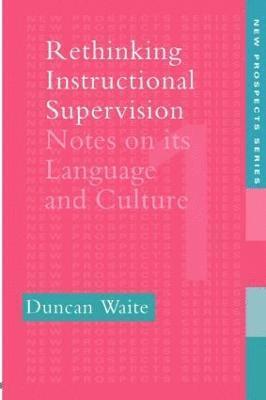 Rethinking Instructional Supervision 1