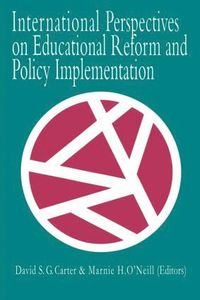 bokomslag International Perspectives On Educational Reform And Policy Implementation