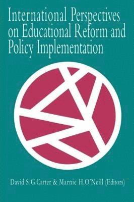 International Perspectives On Educational Reform And Policy Implementation 1