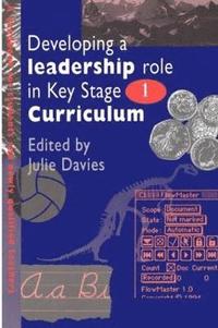 bokomslag Developing a Leadership Role Within the Key Stage 1 Curriculum