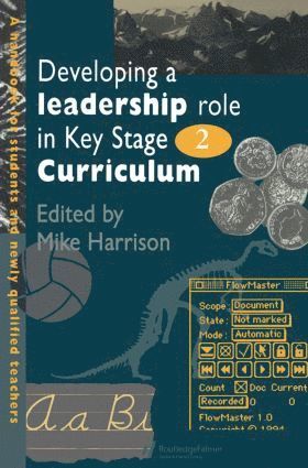 bokomslag Developing A Leadership Role Within The Key Stage 2 Curriculum