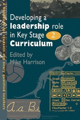 Developing A Leadership Role Within The Key Stage 2 Curriculum 1