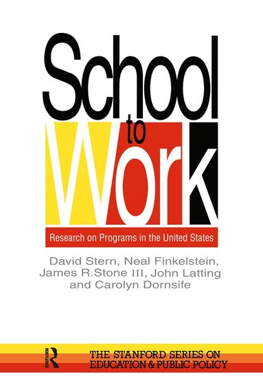 David Stern, Neal Finkelstein, James Stone, John Latting, Carolyn Dornsife - School To Work, Inbunden