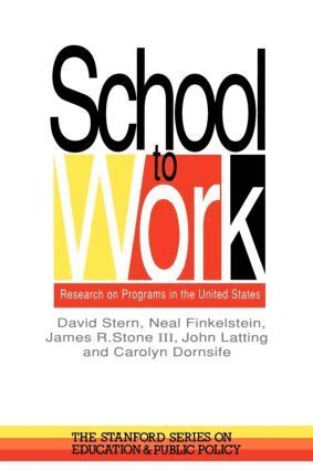 David Stern, Neal Finkelstein, James Stone, John Latting, Carolyn Dornsife - School To Work, Häftad