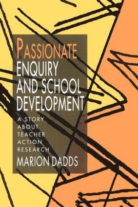 bokomslag Passionate Enquiry and School Development