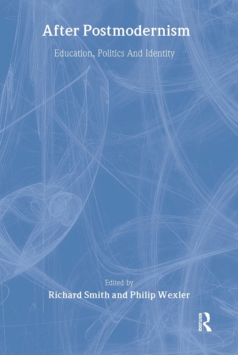 Richard Smith, Philip Wexler - After Postmodernism, Häftad
