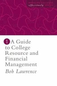 bokomslag A Guide To College Resource And Financial Management