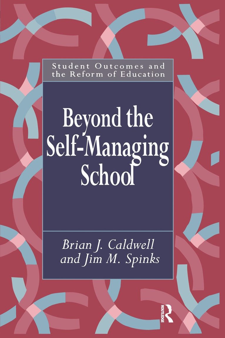 Beyond the Self-Managing School 1