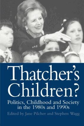 Jane Pilcher, Stephen Wagg - Thatcher's Children?, Häftad