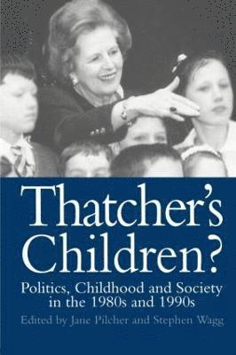 bokomslag Thatcher's Children?