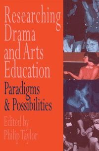 bokomslag Researching drama and arts education