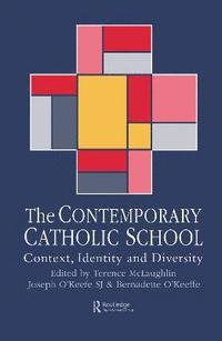 bokomslag The Contemporary Catholic School