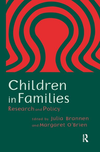 Julia Brannen, Margaret O'Brien - Children In Families, Inbunden