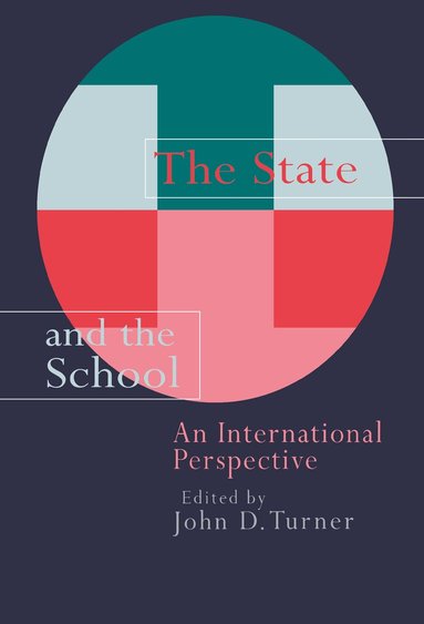 John Turner - State And The School, Inbunden