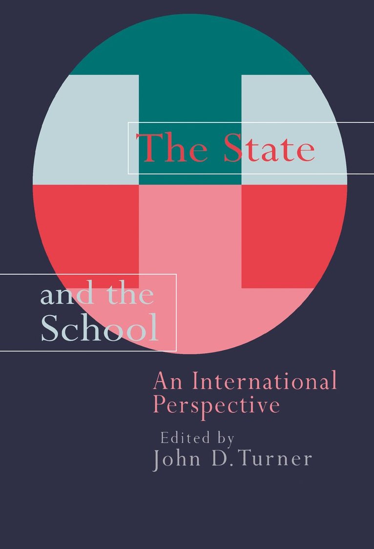 John Turner - State And The School, Inbunden