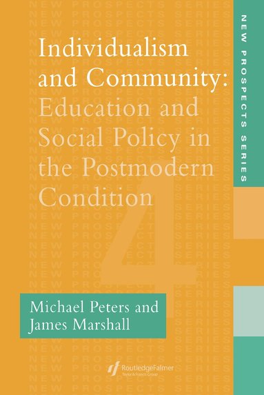 Michael Peters, James Marshall - Individualism And Community, Inbunden