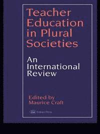 Teacher Education in Plural Societies 1