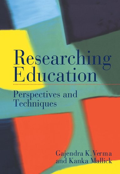 Kanka Mallick, Gajendra Verma - Researching Education, Inbunden