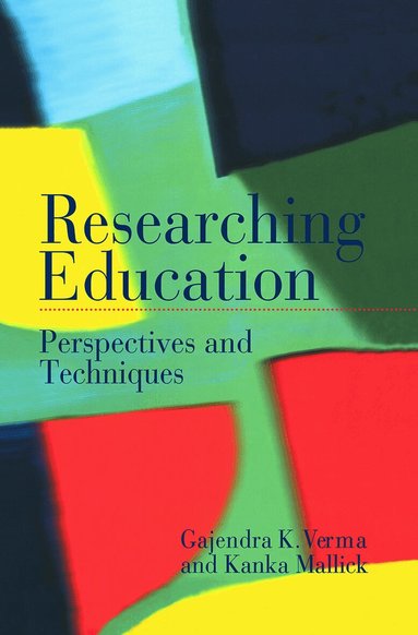 Kanka Mallick, Gajendra Verma - Researching Education, Häftad