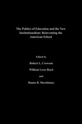 The Politics Of Education And The New Institutionalism 1