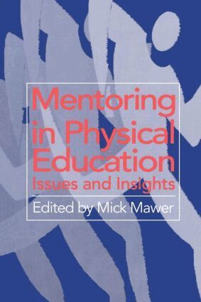 Mick Mawer - Mentoring in Physical Education, Häftad