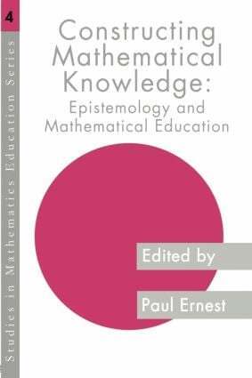 Paul Ernest - Constructing Mathematical Knowledge, Häftad