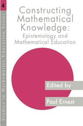 Constructing Mathematical Knowledge 1