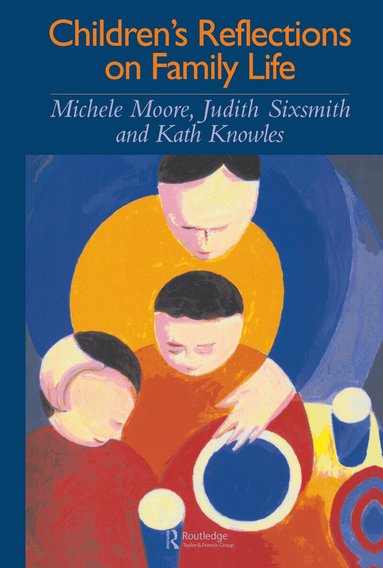 Michele Moore - Children's Reflections On Family Life, Inbunden