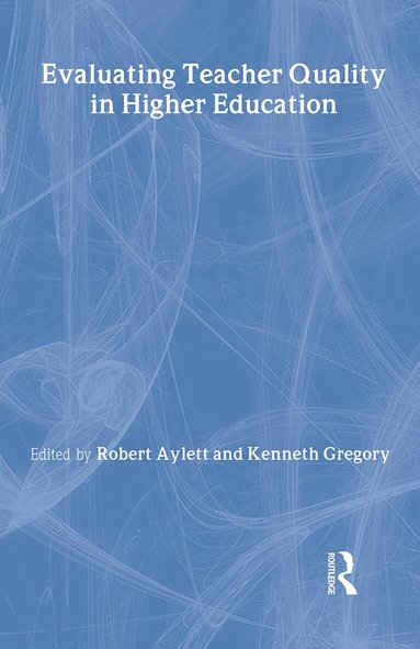 Robert Aylett, Kenneth Gregory - Evaluating Teacher Quality in Higher Education, Inbunden