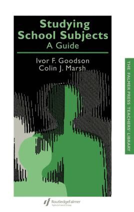Ivor F. Goodson, Colin J. Marsh - Studying School Subjects, Inbunden