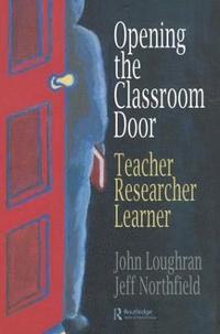 bokomslag Opening The Classroom Door