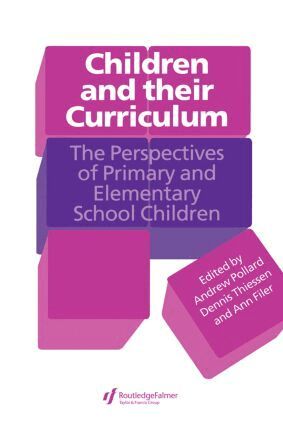 Ann Filer, Andrew Pollard, Dennis Thiessen - Children And Their Curriculum, Häftad