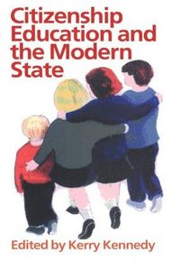 bokomslag Citizenship Education And The Modern State