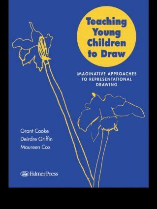 Grant B Cooke, Grant Cooke, Maureen V Cox, Maureen Cox, Deirdre Griffin - Teaching Young Children to Draw, Häftad