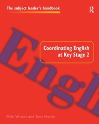bokomslag Coordinating English at Key Stage 2