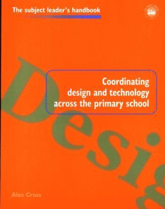 bokomslag Coordinating Design and Technology Across the Primary School