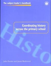 bokomslag Coordinating History Across the Primary School