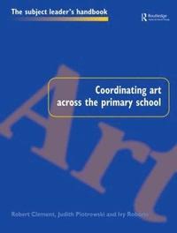 bokomslag Coordinating Art Across the Primary School
