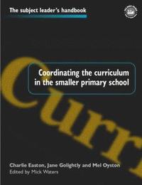 bokomslag Coordinating the Curriculum in the Smaller Primary School