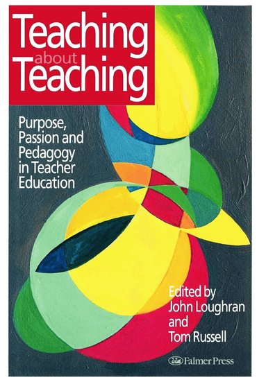 Tom Russell, John Loughran - Teaching about Teaching, Inbunden