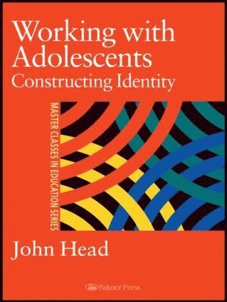 John Head, Dr John Head - Working With Adolescents, Inbunden
